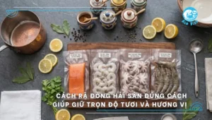 cách rã đông hãi sản đúng cách